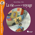 Vie comme un voyage (La)